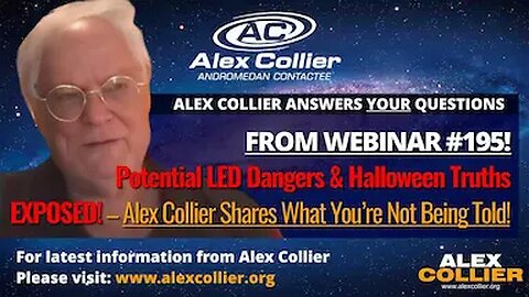 Potential LED Dangers & Halloween Truths EXPOSED! – Alex Collier Shares What You’re Not Being Told!