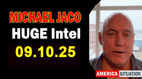 Michael Jaco HUGE Intel 09.10.25: Trump news.Juan O Savin.X22 Report.Restored Republic.And We Know