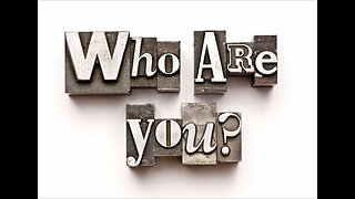 Who are You?