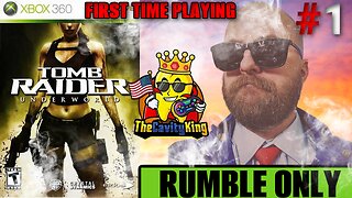 Playing The Entire Trilogy | Tomb Raider Underworld | #1 | RUMBLE ONLY