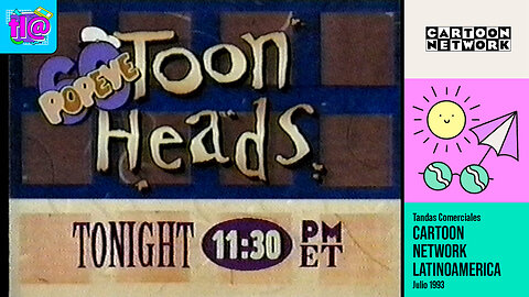 Tandas Comerciales Cartoon Network Latinoamérica (Julio 1993)