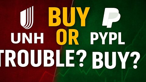 💰 UNH vs PYPL Earnings — One’s a Buy, One’s in Trouble!