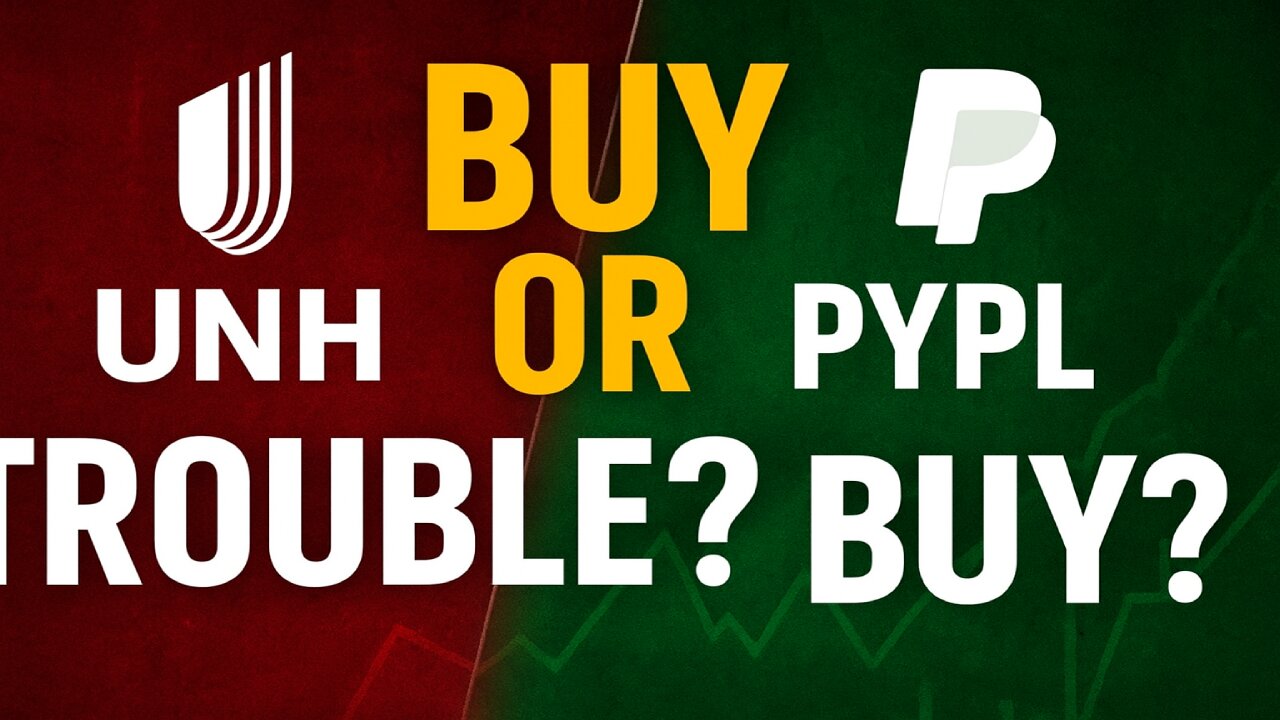 💰 UNH vs PYPL Earnings — One’s a Buy, One’s in Trouble!