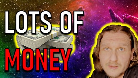 LOTS OF MONEY