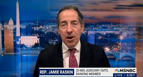 Rep Jamie Raskin: GOP Is Really At War With The Government Of The People