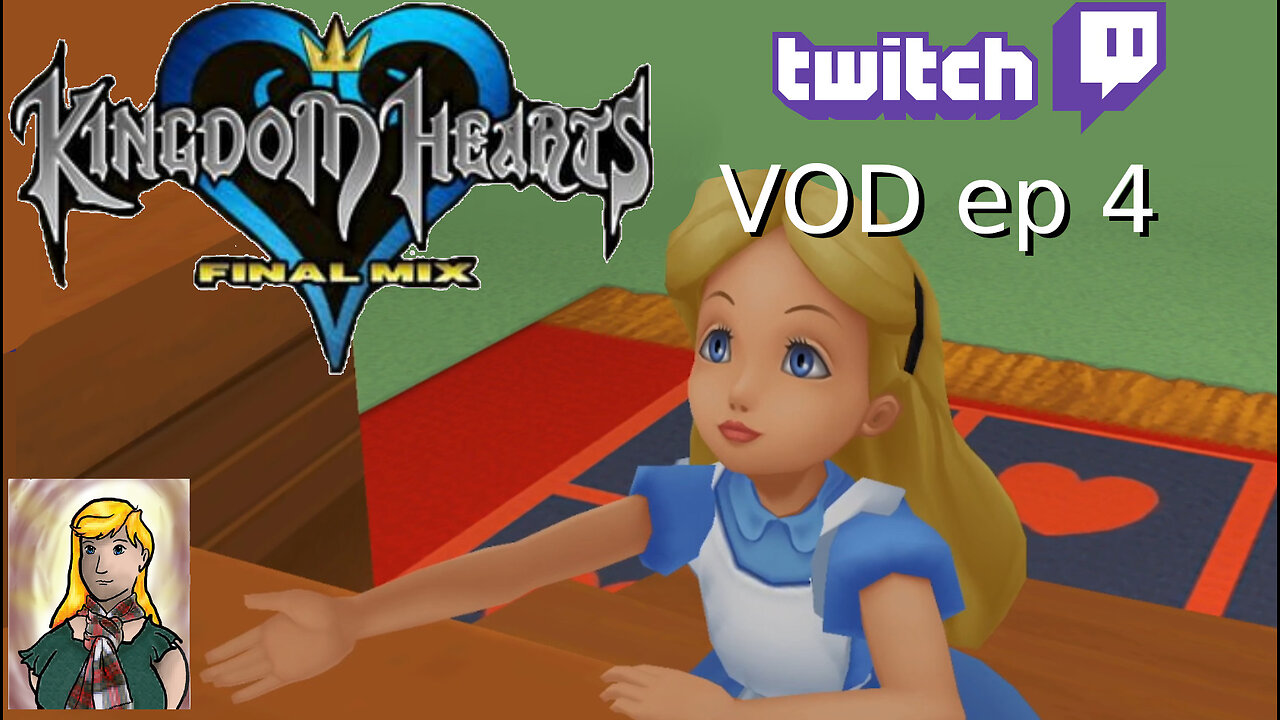Kingdom Hearts (KH1.4) -Twitch VOD ep4 Defending Alice