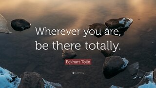 Soul of the EveryMan - Wherever you ARE - BE THERE - TOTALLY