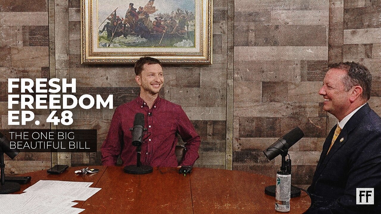 Episode 48: The One Big Beautiful Bill