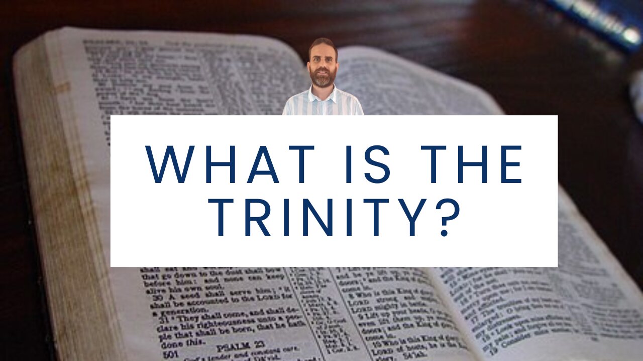 What is the Doctrine of the Trinity?