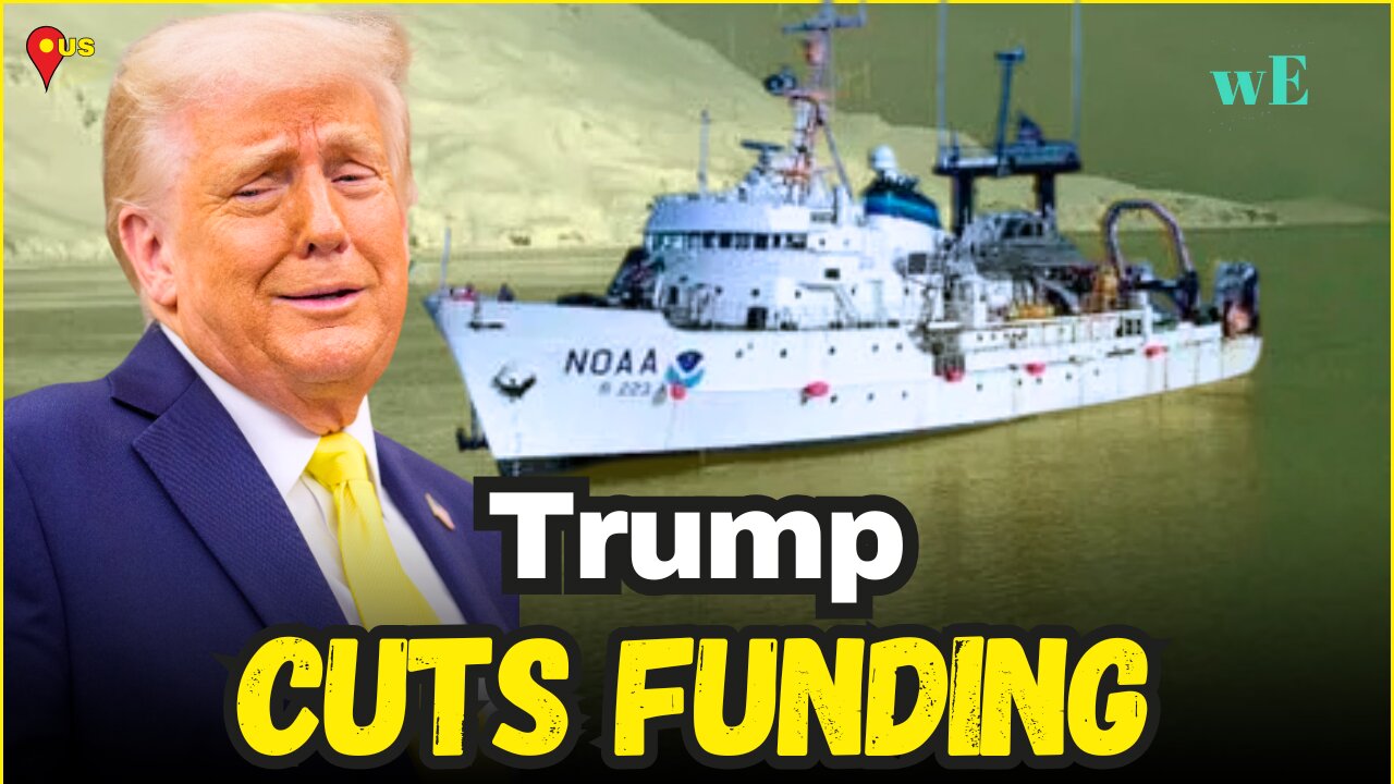 Trump Cuts NOAA & FEMA Funding: U.S. Faces Massive Hurricane & Climate Risk Fallout - WorldEye