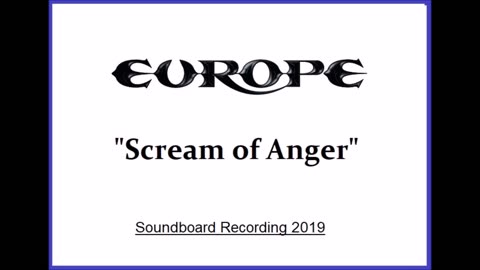 Europe - Scream of Anger (Live in Kawasaki, Japan 2019) Soundboard