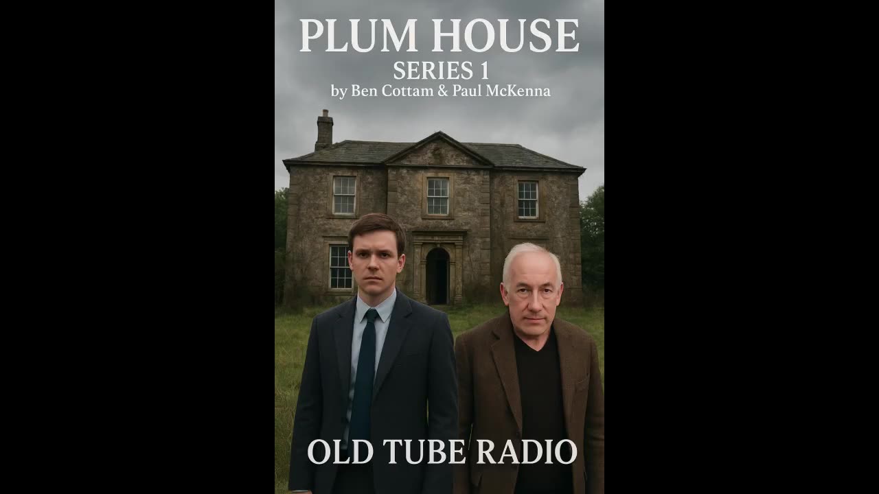 Plum House Series 1 by Ben Cottam & Paul McKenna