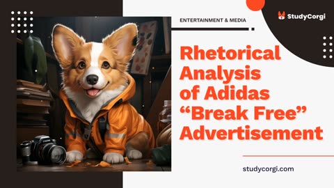 Rhetorical Analysis of Adidas “Break Free” Advertisement - Research Paper Example