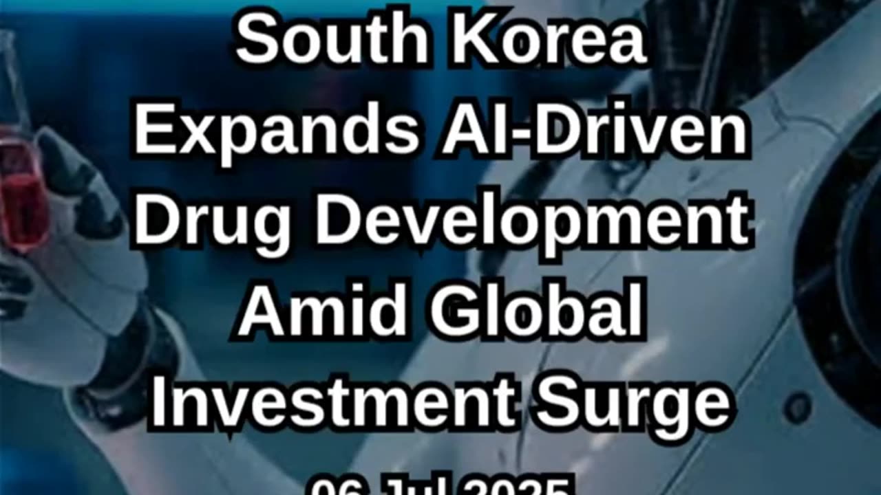 South Korea Ramps Up AI‑Driven Drug Development