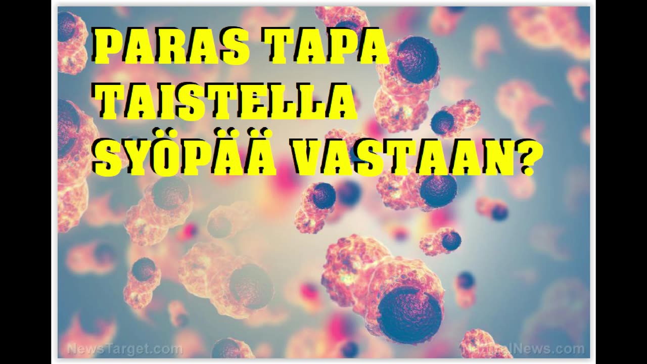 Paras tapa taistella syöpää vastaan
