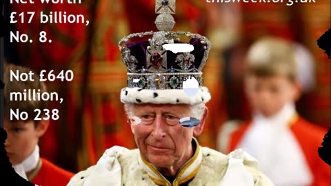 CHEAT King Charles, with £16bn Crown Estate, Is the Secret No 8, not 238! Kevin Cahill ex-Rich List
