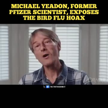 Former Pfizer Scientist Exposes The Bird Flu Hoax