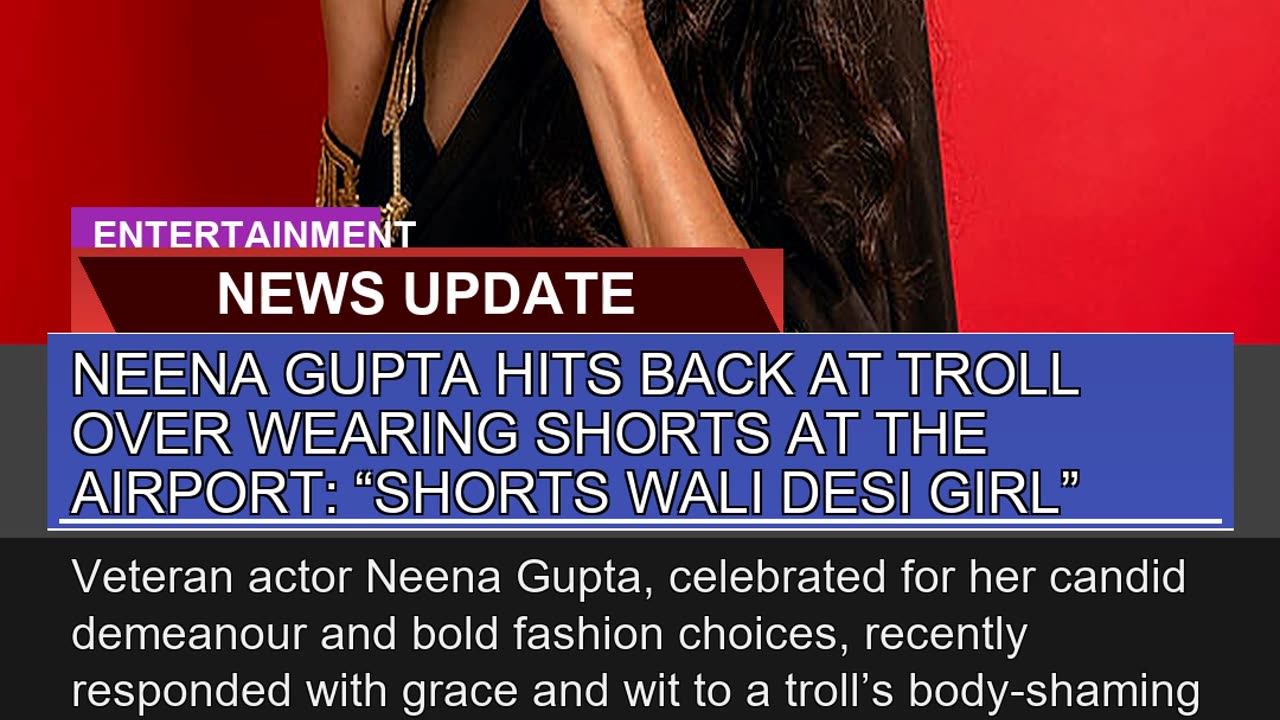 Neena Gupta Hits Back at Troll Over Wearing Shorts