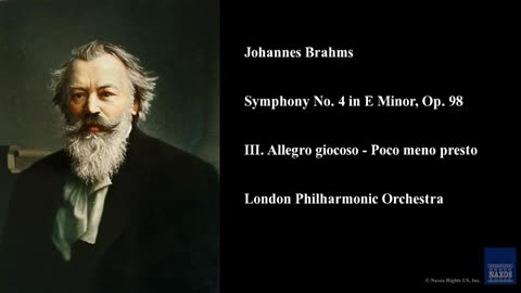Johannes Brahms, Symphony No. 4 in E Minor, Op. 98, III. Allegro giocoso - Poco meno presto (1884)