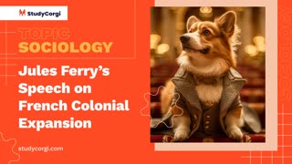 Jules Ferry's Speech on French Colonial Expansion - Essay Example