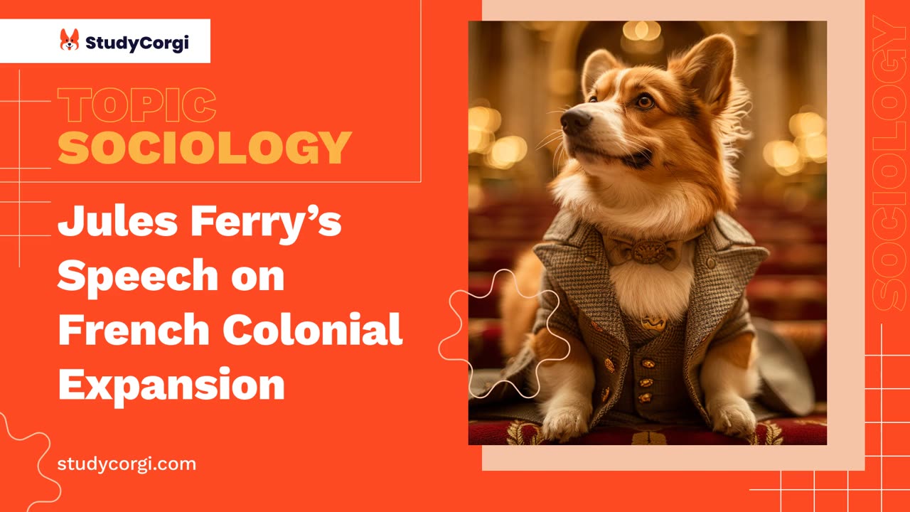 Jules Ferry's Speech on French Colonial Expansion - Essay Example