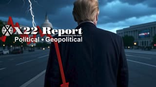X22 Report: [DS] Election Interference Exposed, Enemy Combatant.......