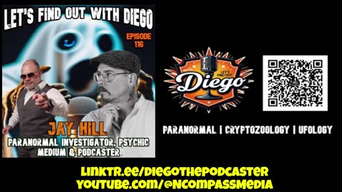 Episode 116: Paranormal Investigator & Psychic Medium Jay Hill