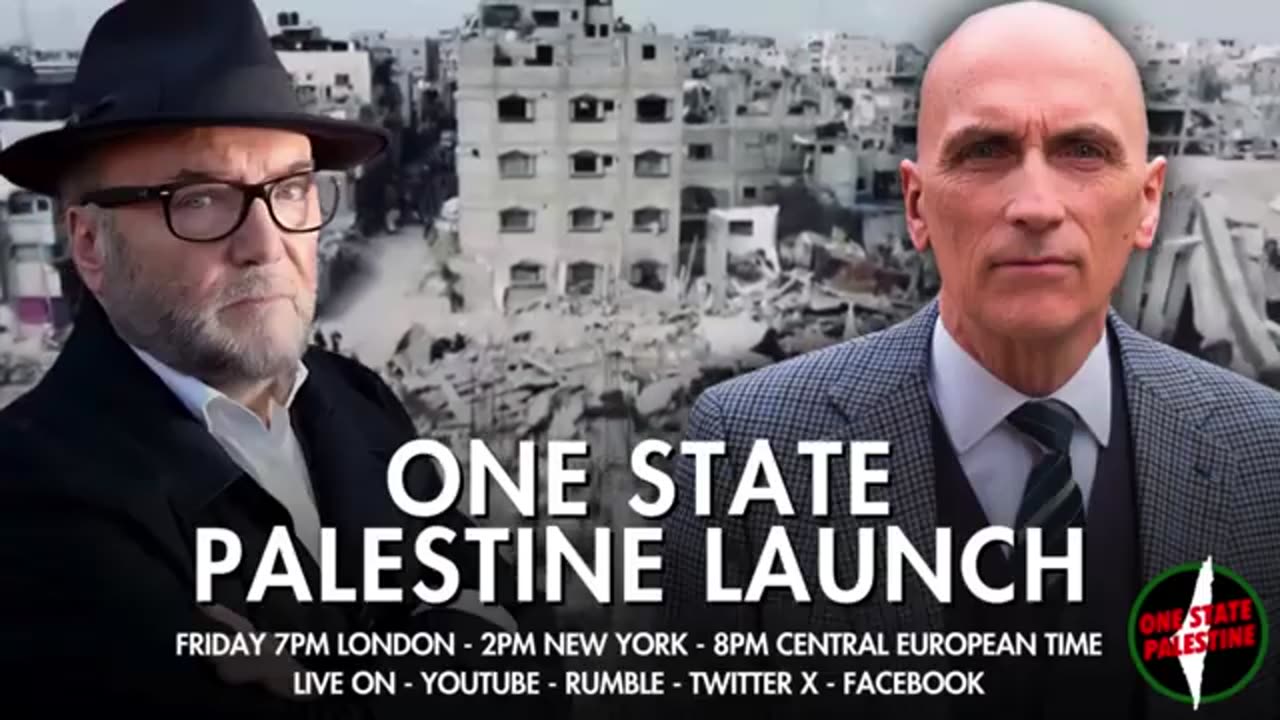 Dismantle Zionism: One Secular State is the ONLY Future - George Galloway