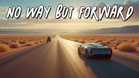 🎵 No Way But Forward