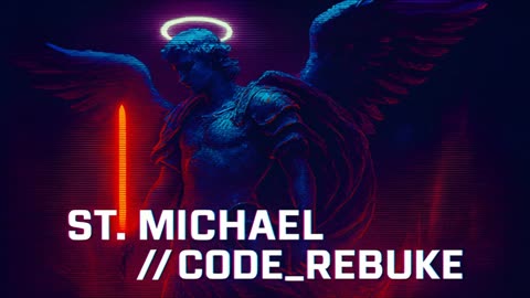 ST. MICHAEL // CODE_REBUKE // OCCIDENTUM LUX