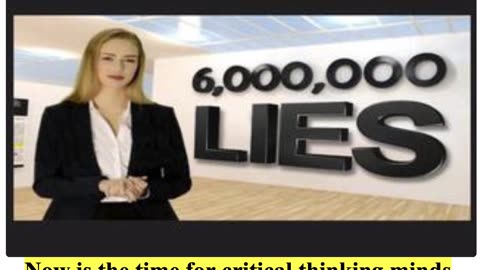 6,000,000 LIES