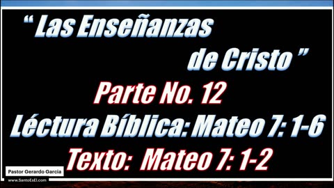 2025.09.21 - Escuela Dominical - Las Enseñanzas de Cristo, Pte. 12
