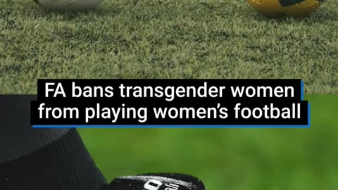 The FA has announced that transgender women will be banned