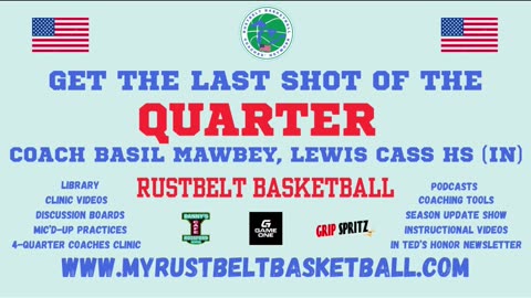 Make the Last Shot of Each Quarter: Coach Basil Mawbey, Lewis Cass HS (IN)