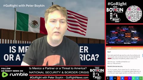 Mexico a Partner or a Threat to America? #GoRight With Peter Boykin #GoRightNews