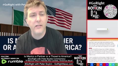 Mexico a Partner or a Threat to America? #GoRight With Peter Boykin #GoRightNews