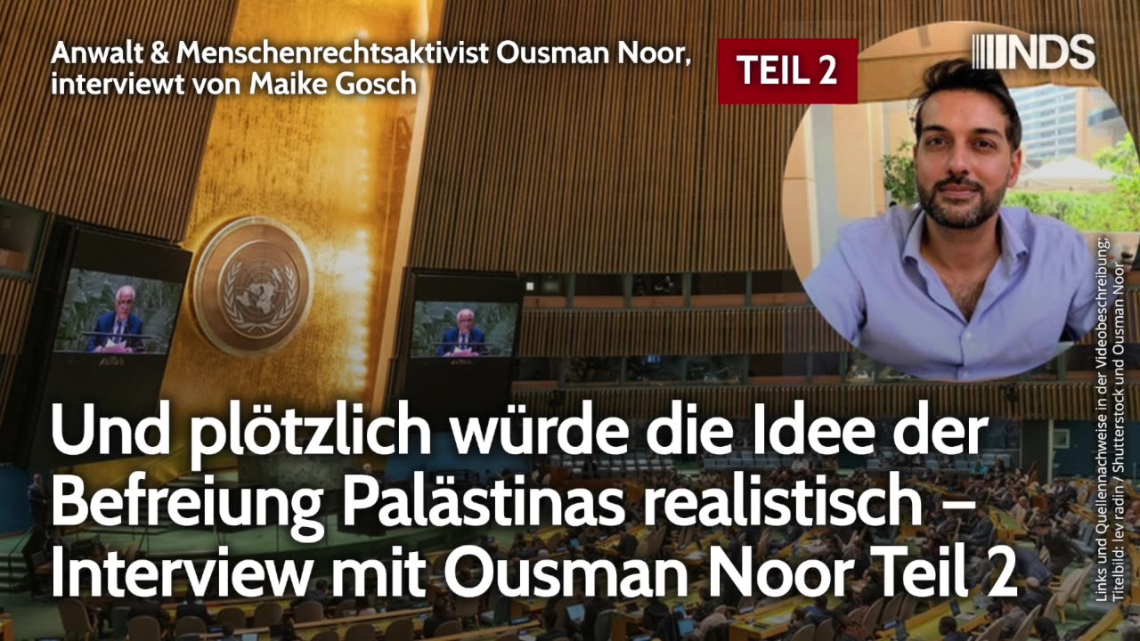 Und plötzlich würde die Idee der Befreiung Palästinas realistisch – Interview mit Ousman Noor Teil 2