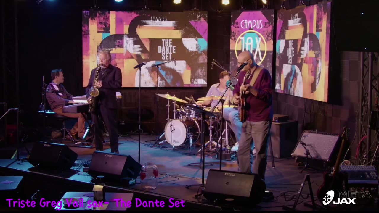 The Dante Set, Greg Vail Saxophone SHORT, Campus JAX, Triste, Dave Murdy, Chris Barron, Tom Dante,
