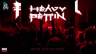 Heavy Pettin - Rock Generation (2025)