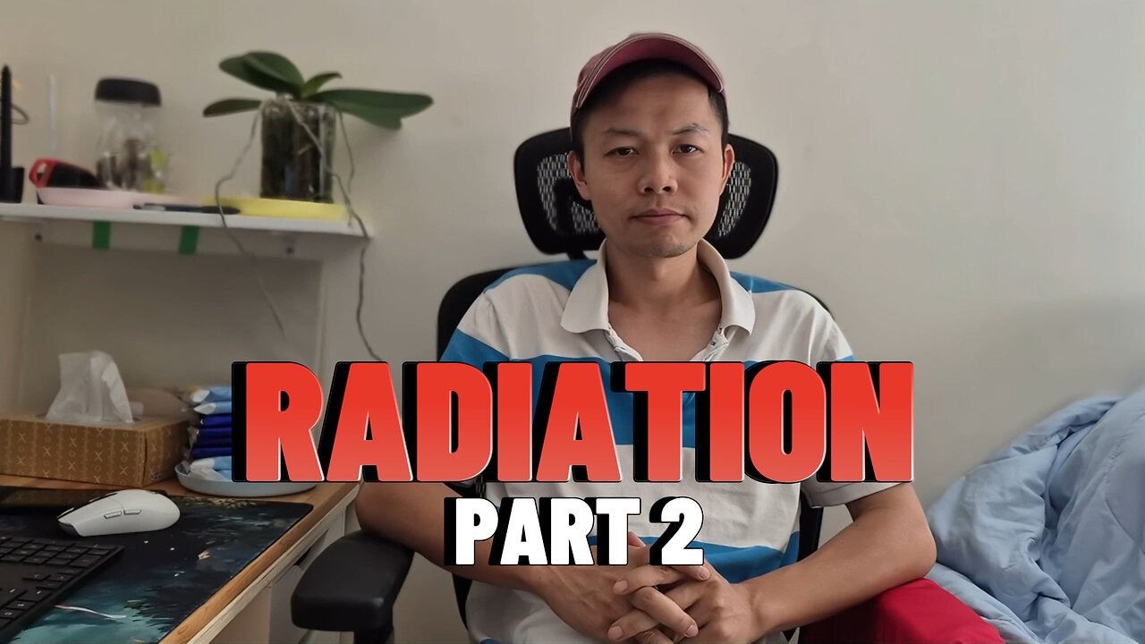 RADIATION | Part 2
