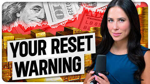 GLOBAL RESET Enters Next Phase as Gold Replaces the Dollar