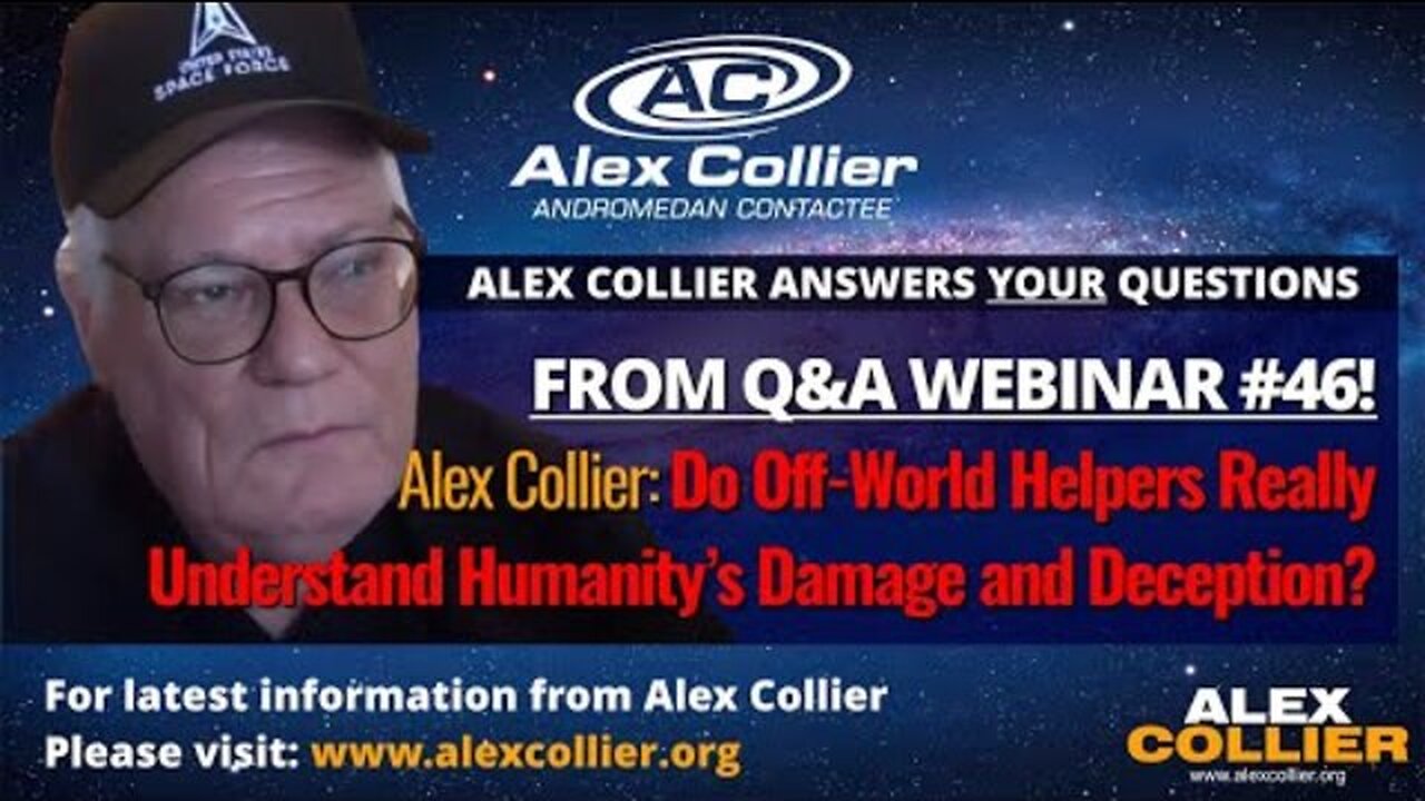 Alex Collier: Do Off-World Helpers Really Understand Humanity’s Damage and Deception?