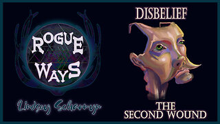 Disbelief: the Second Wound