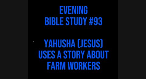🌙 Evening Bible Study #93: Jesus Uses A Story About Farm Workers 📖 #ASL #deaf #bible #stories