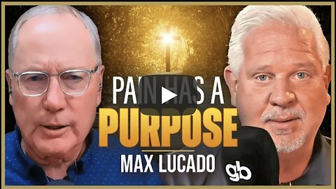 Max Lucado on Overcoming Grief in Dark Times | Glenn Beck