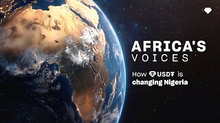 USD₮: Nigeria’s Digital Lifeline | EP 3