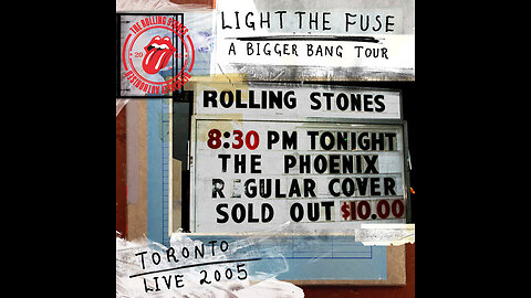 The Rolling Stones - Light The Fuse - A Bigger Bang In Toronto 2005 (Europe & Japan) 2012 WEB