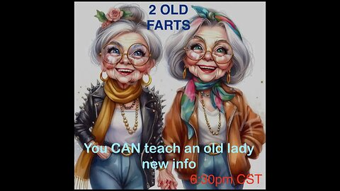 2 Old Farts Promo