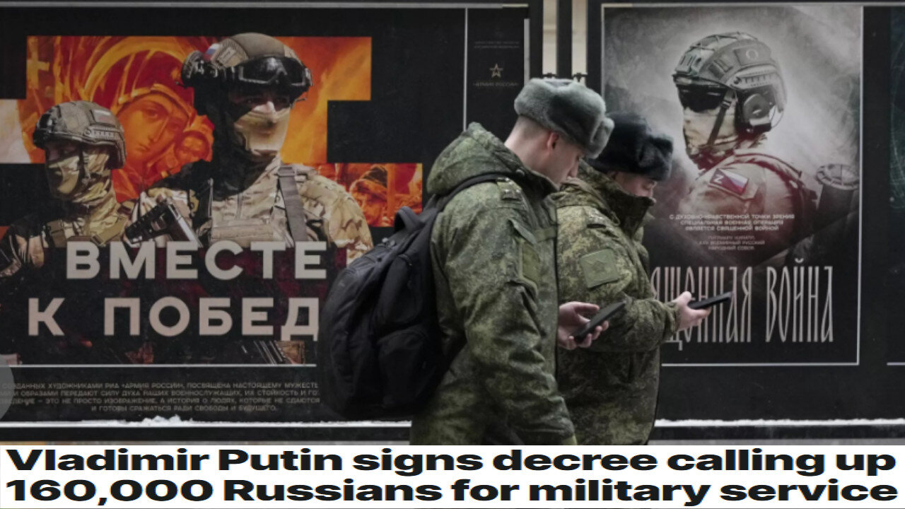 More Third Woe (WW3) News - Russia Declares Conscription Of 160,000 For Military Service