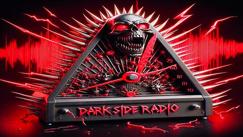 ⚡DARK SIDE RADIO⚡ Ep. 355